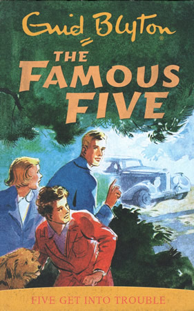 Famous Five : Five Get Into Trouble